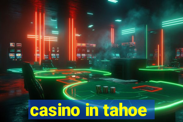 casino in tahoe