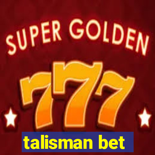 talisman bet