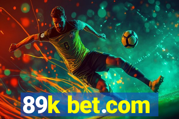 89k bet.com