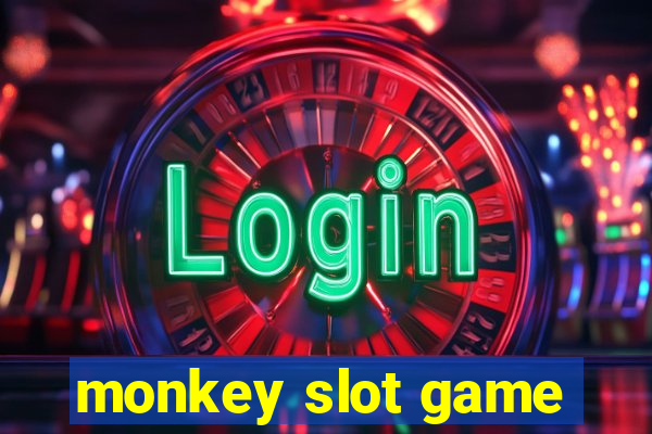 monkey slot game