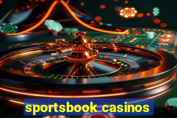 sportsbook casinos