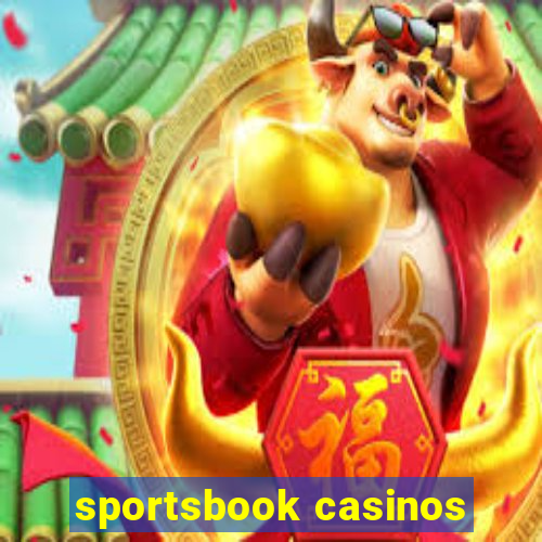 sportsbook casinos