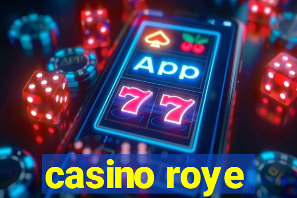 casino roye