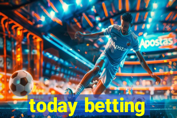 today betting