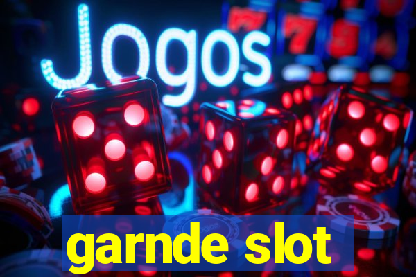 garnde slot