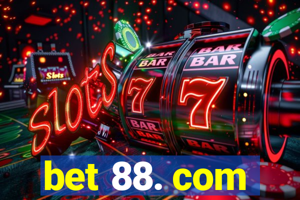 bet 88. com