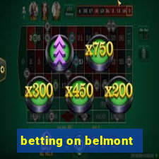 betting on belmont