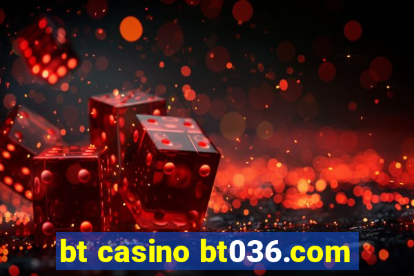 bt casino bt036.com