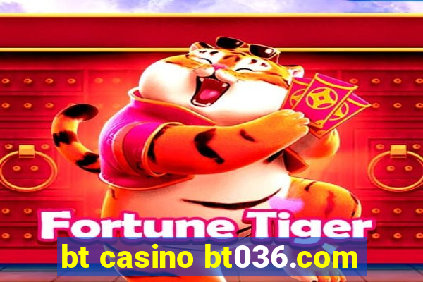 bt casino bt036.com