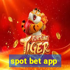 spot bet app