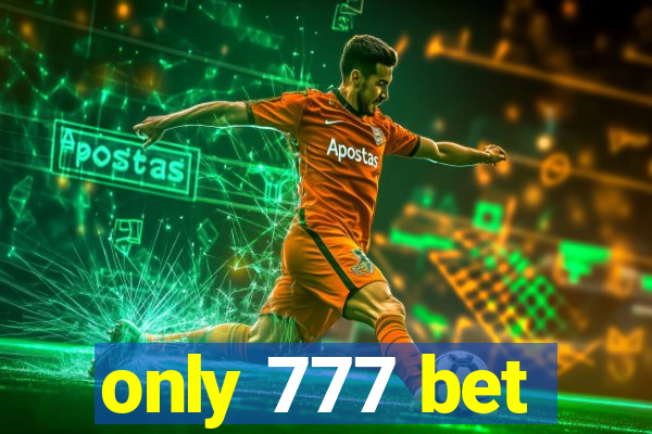 only 777 bet