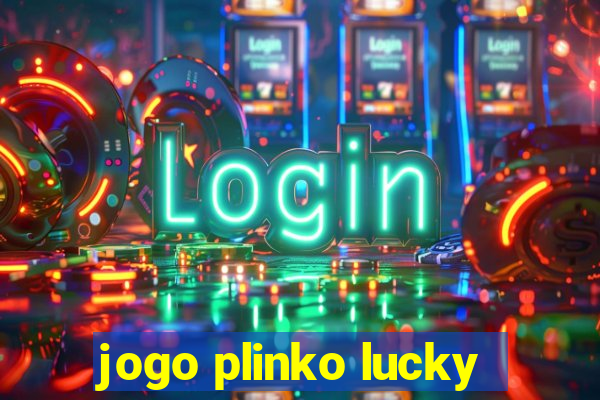 jogo plinko lucky