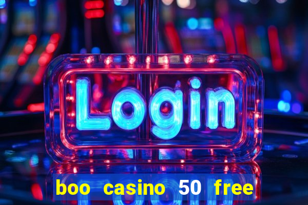 boo casino 50 free spins no deposit