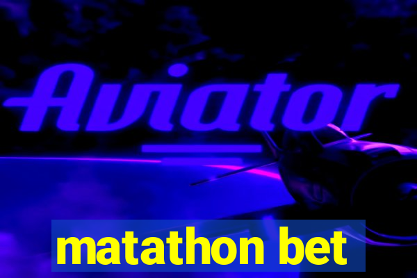 matathon bet