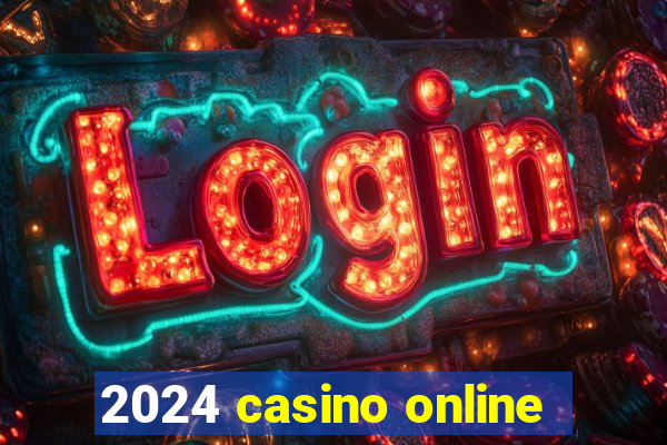 2024 casino online