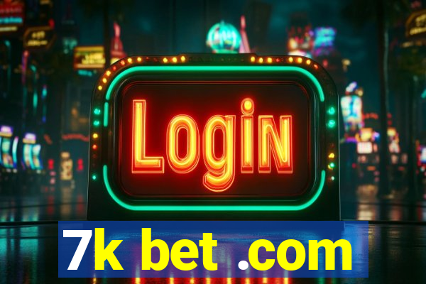 7k bet .com