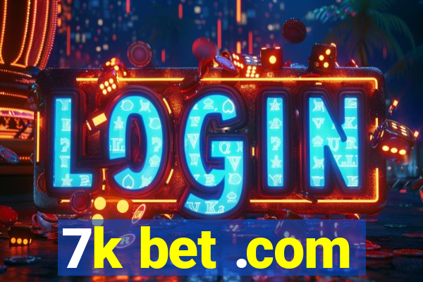 7k bet .com