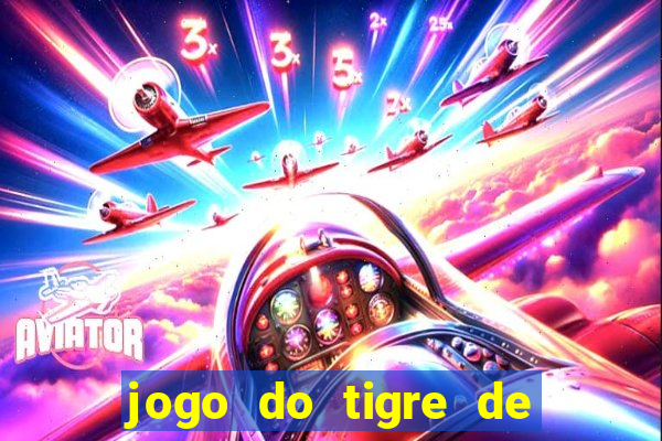 jogo do tigre de r$ 1