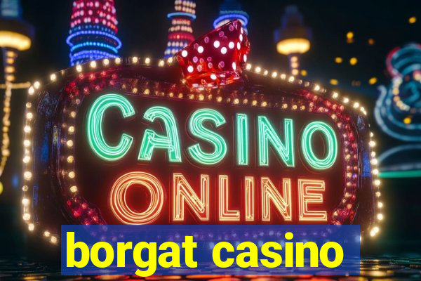 borgat casino