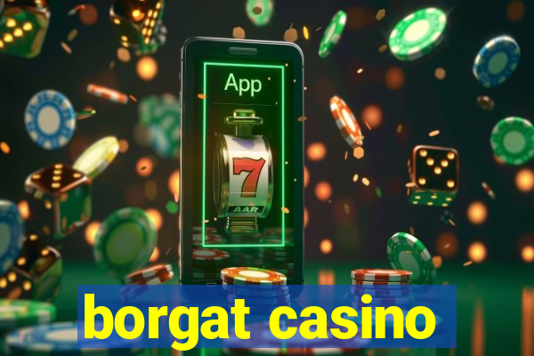 borgat casino