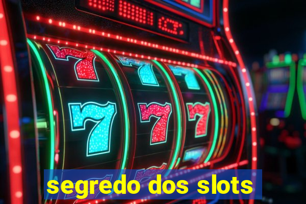 segredo dos slots