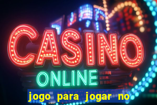 jogo para jogar no celular online