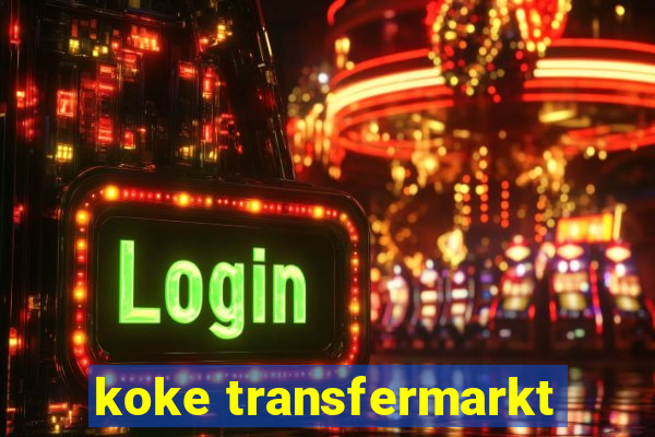 koke transfermarkt