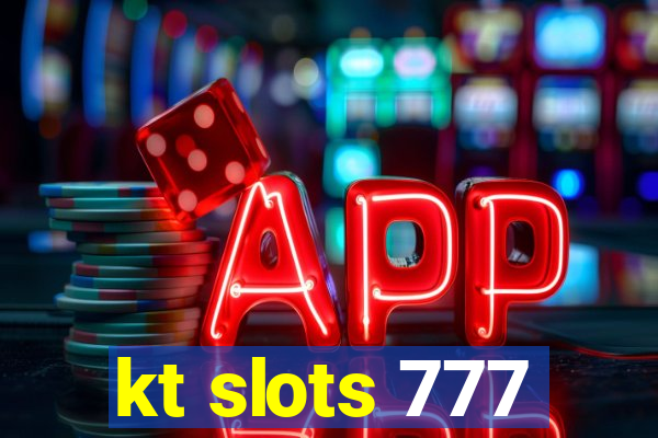 kt slots 777