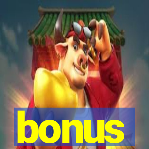 bonus