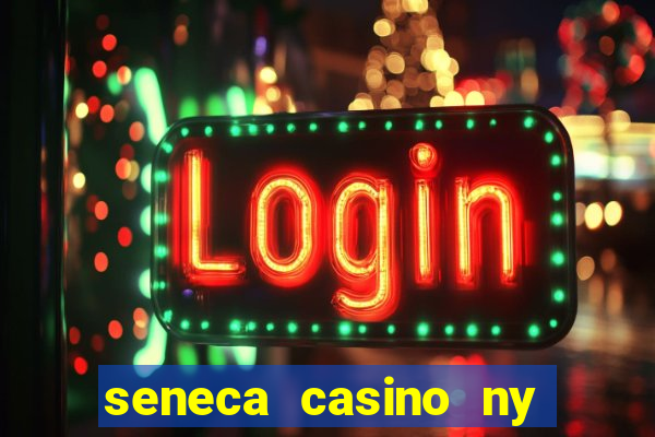 seneca casino ny niagara falls