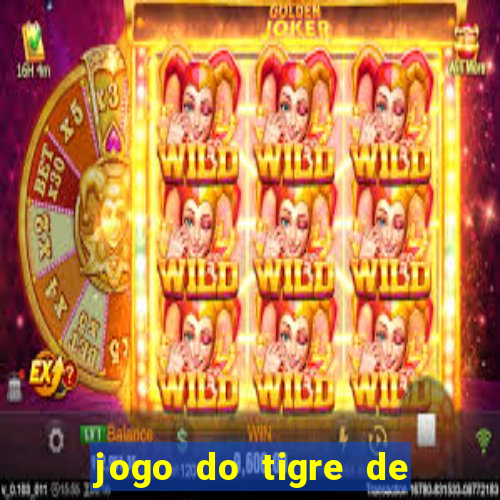 jogo do tigre de 3 reais