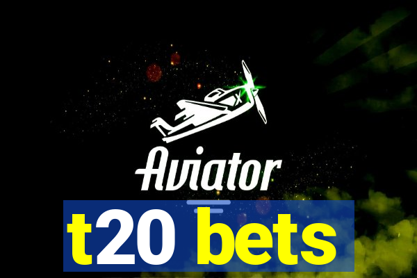 t20 bets