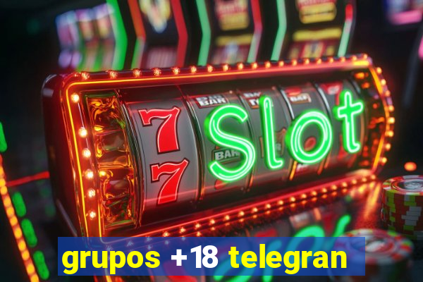 grupos +18 telegran