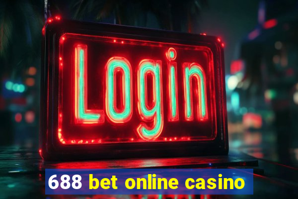 688 bet online casino