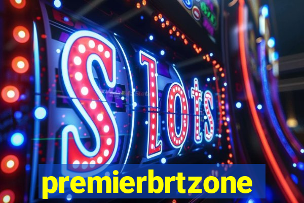 premierbrtzone