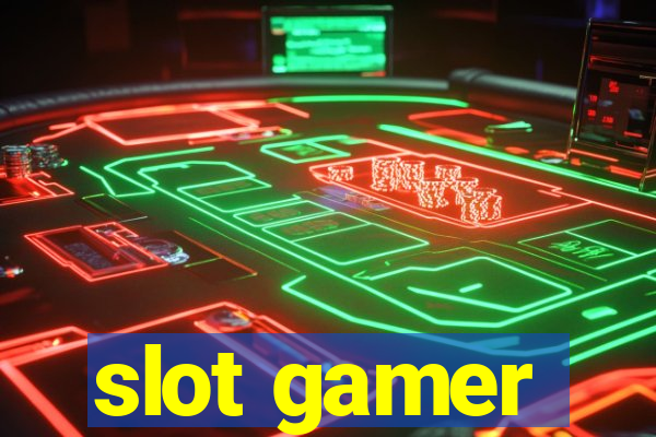 slot gamer