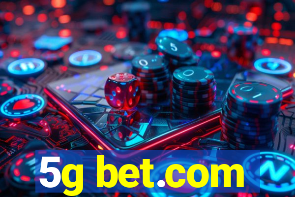 5g bet.com