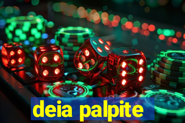 deia palpite