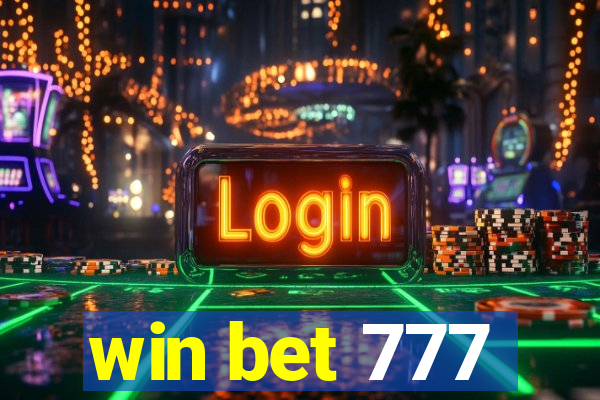 win bet 777