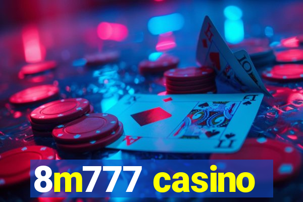 8m777 casino