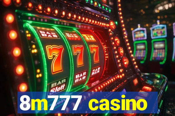 8m777 casino