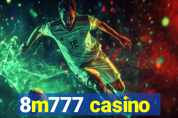 8m777 casino