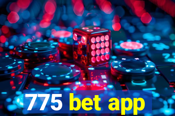 775 bet app