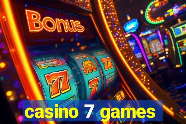 casino 7 games