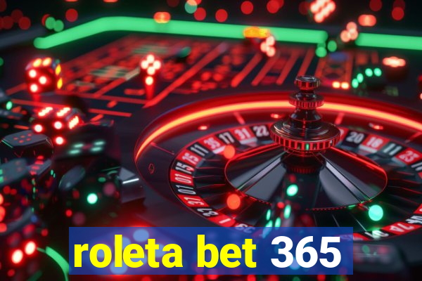 roleta bet 365