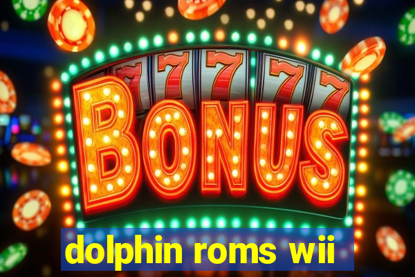 dolphin roms wii