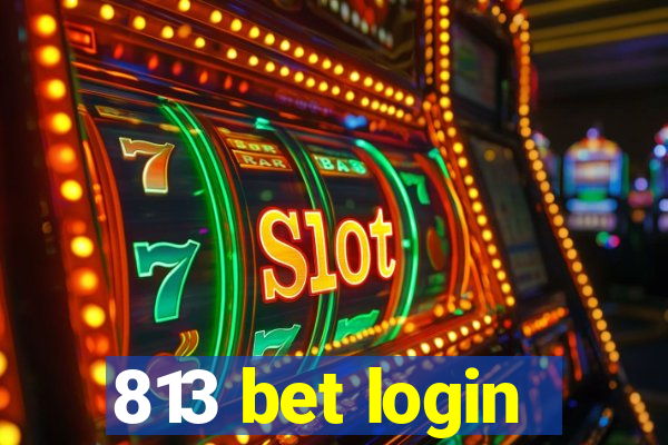 813 bet login