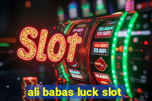 ali babas luck slot