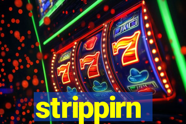 strippirn