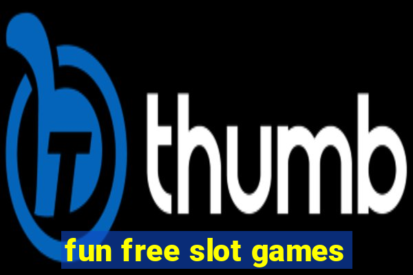 fun free slot games